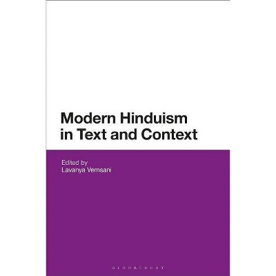 Modern Hinduism in Text and Context - by  Lavanya Vemsani (Paperback)