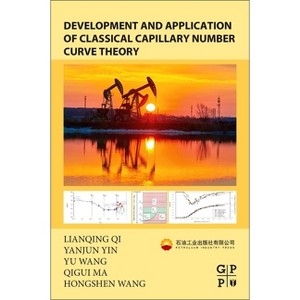 Development and Application of Classical Capillary Number Curve Theory - by  Lianqing Qi & Yanjun Yin & Yu Wang & Qigui Ma & Hongshen Wang - 1 of 1