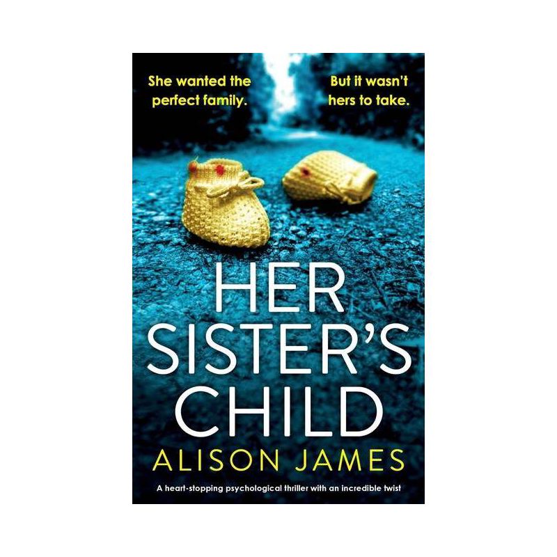 Her Sister's Child - by  Alison James (Paperback), 1 of 2