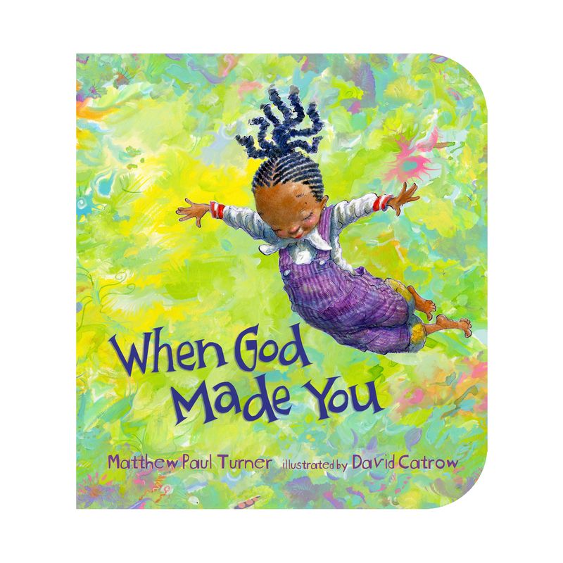 When God Made You - by  Matthew Paul Turner (Board Book), 1 of 2