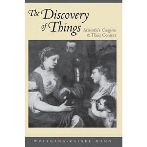 The Discovery of Things - by  Wolfgang-Rainer Mann (Hardcover) - 1 of 1
