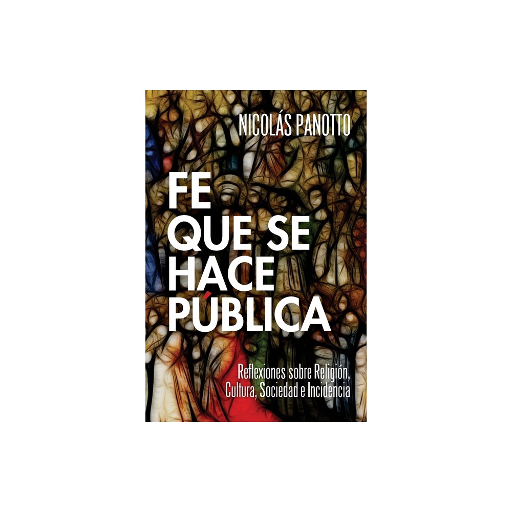 Fe que se hace Pblica - by Nicols Panotto (Paperback)