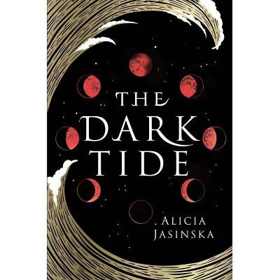 The Dark Tide - by  Alicia Jasinska (Hardcover)