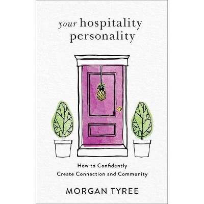 Your Hospitality Personality - by  Morgan Tyree (Paperback)