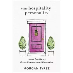 Your Hospitality Personality - by  Morgan Tyree (Paperback)