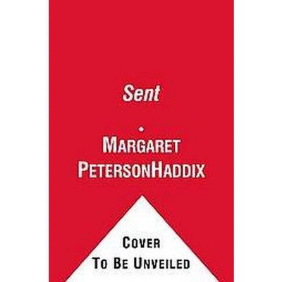 Sent, 2 - (Missing) by  Margaret Peterson Haddix (Paperback)