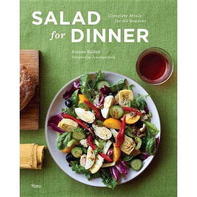 Salad for Dinner - by  Jeanne Kelley (Hardcover)