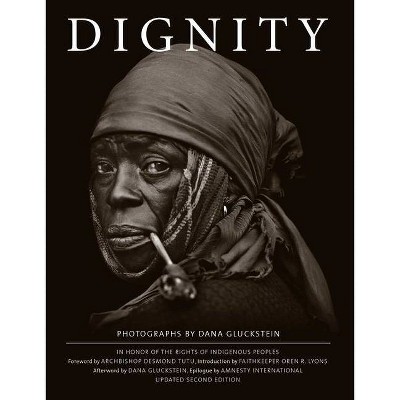 Dignity - by  Dana Gluckstein (Hardcover)