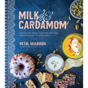 Milk & Cardamom - by  Hetal Vasavada (Paperback) - 1 of 1