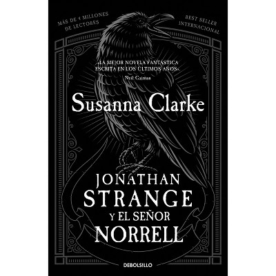 Jonathan Strange Y El Señor Norrell / Jonathan Strange and Mr. Norrell - by  Susanna Clarke (Paperback)