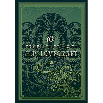 The Complete Tales Of H.p. Lovecraft - (timeless Classics) By H P ...