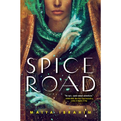 Spice Road - by  Maiya Ibrahim (Paperback)