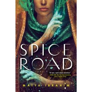 Spice Road - by  Maiya Ibrahim (Paperback) - 1 of 1