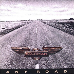 Randy Bachman - Bachman, Randy : Any Road (CD) - 1 of 1