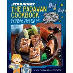 Star Wars: The Padawan Cookbook - by  Jenn Fujikawa & Liz Lee Heinecke (Hardcover)