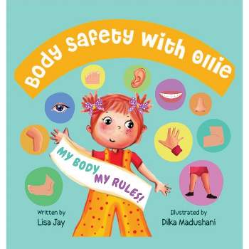 Body Safety with Ollie - by  Lisa Jay (Hardcover)