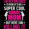 Women's Design By Humans Mother's Day Super Cool Dance Mom By OlaFami Racerback Tank Top - image 2 of 2