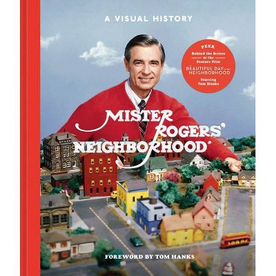 Mister Rogers' Neighborhood - by  Fred Rogers Productions & Tim Lybarger & Melissa Wagner & Jenna McGuiggan (Hardcover)