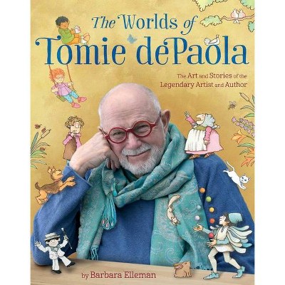 The Worlds of Tomie dePaola - by  Barbara Elleman (Hardcover)