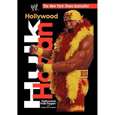 Hollywood Hulk Hogan - (Paperback)