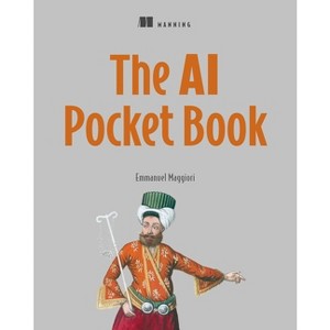 The AI Pocketbook - by  Emmanuel Maggiori (Paperback) - 1 of 1