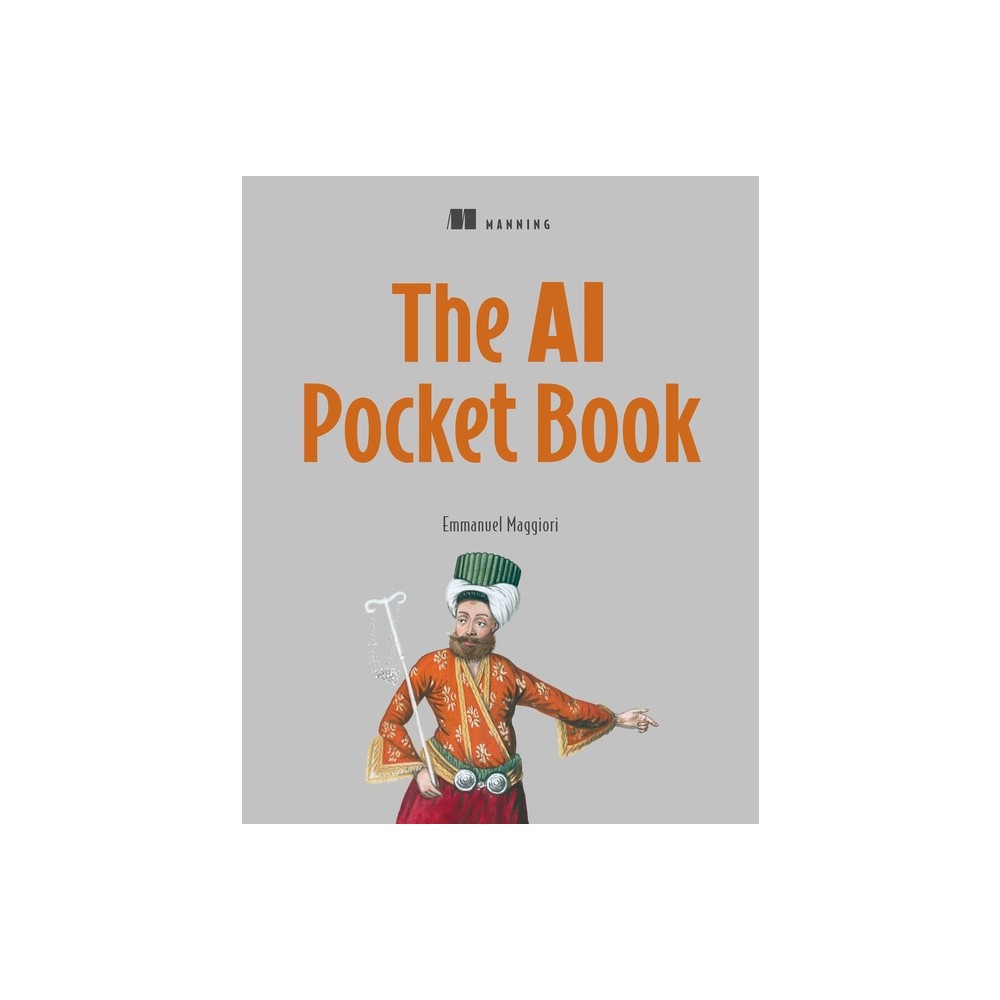 The AI Pocketbook - by Emmanuel Maggiori (Paperback)
