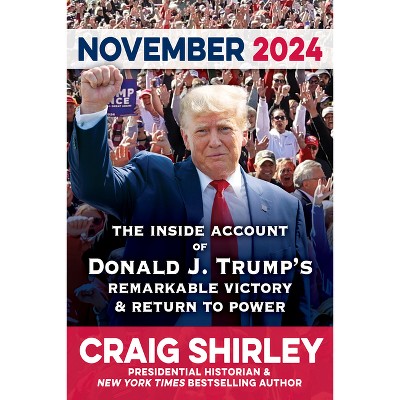 November 2024 - by  Craig Shirley (Hardcover)