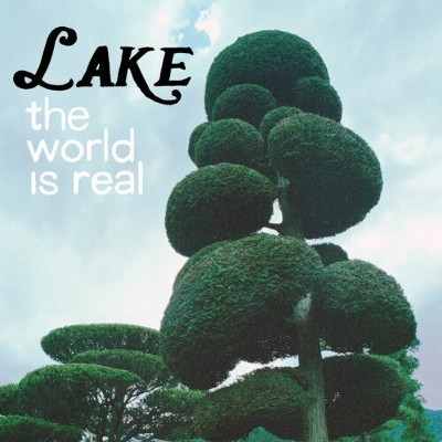 Lake - World Is Real (Vinyl)