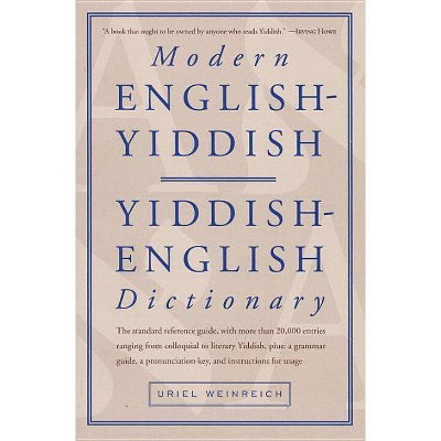 Modern English-Yiddish Dictionary - by  Uriel Weinreich (Paperback)