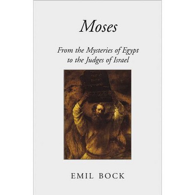 Moses - by  Emil Bock (Paperback)