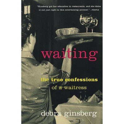 Waiting - by  Debra Ginsberg (Paperback)