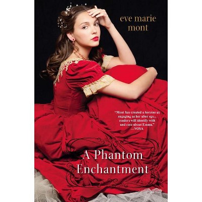 A Phantom Enchantment - (Unbound) by  Eve M Mont (Paperback)
