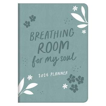 2025 Planner Breathing Room for My Soul - by  Compiled by Barbour Staff (Leather Bound)