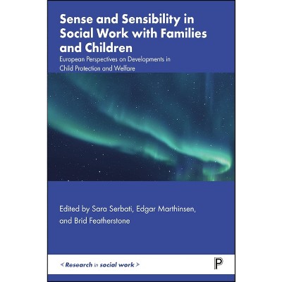 Sense and Sensibility in Social Work with Families and Children - (Paperback)