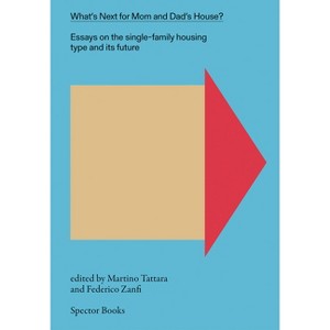 What's Next for Mom and Dad's House? - by  Martino Tattara (Paperback) - 1 of 1