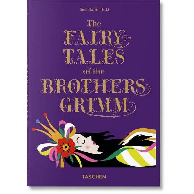 The Fairy Tales of the Brothers Grimm - by  Noel Daniel (Hardcover)