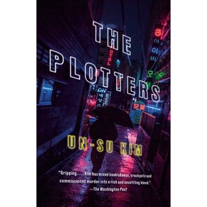 The Plotters - by  Un-Su Kim (Paperback) - 1 of 1