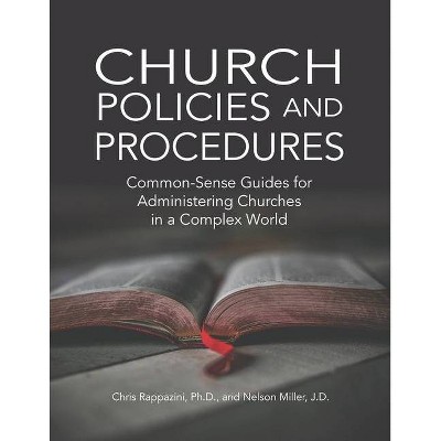 Church Policies and Procedures - by  Chris Rappazini & Nelson Miller (Paperback)