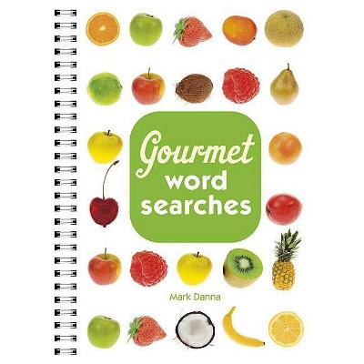 Gourmet Word Searches - by  Mark Danna (Paperback)