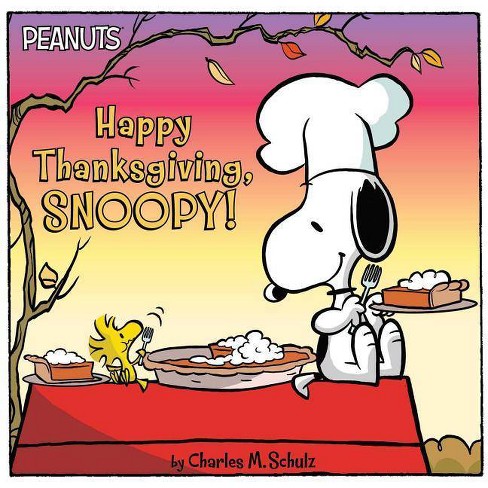 Thanksgiving, Snoopy! - (peanuts) By Charles M Schulz (paperback) Target