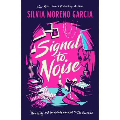 Signal to Noise by Silvia Moreno-Garcia