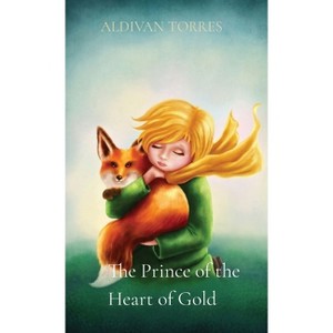 The Prince of the Heart of Gold - by Aldivan Torres (Paperback
