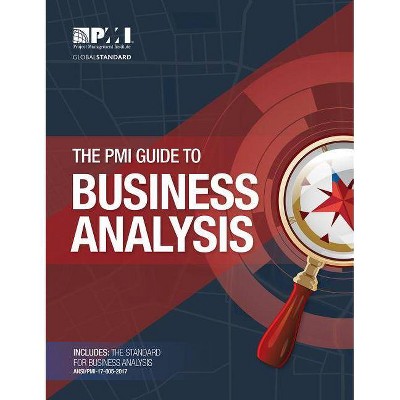 The PMI Guide to Business Analysis - (Paperback)