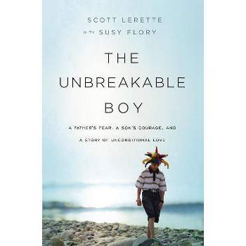 The Unbreakable Boy - by  Scott Michael Lerette (Paperback)
