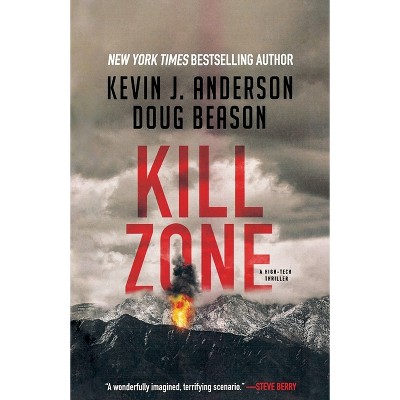 Kill Zone - by  Kevin J Anderson & Doug Beason (Paperback)