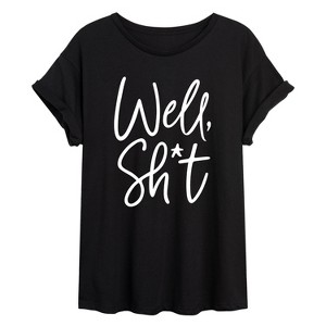 Women's - Instant Message - Well Sh*t Oversized Graphic T-Shirt - 1 of 4