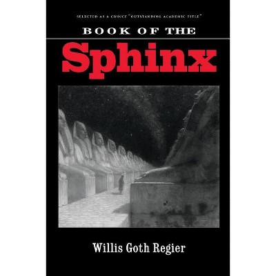 Book of the Sphinx - (Texts and Contexts) by  Willis Goth Regier (Paperback)