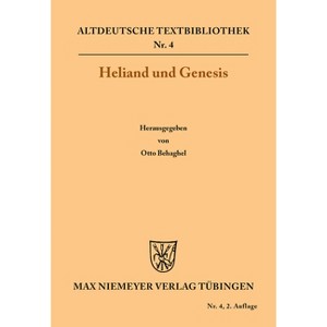 Heliand und Genesis - (Altdeutsche Textbibliothek) 2nd Edition by  Otto Behaghel (Paperback) - 1 of 1