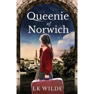 Queenie of Norwich - by  Lk Wilde (Paperback) - 1 of 1