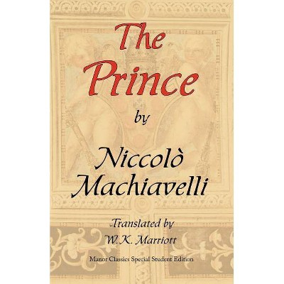 The Prince - by  Niccolò Machiavelli (Paperback)